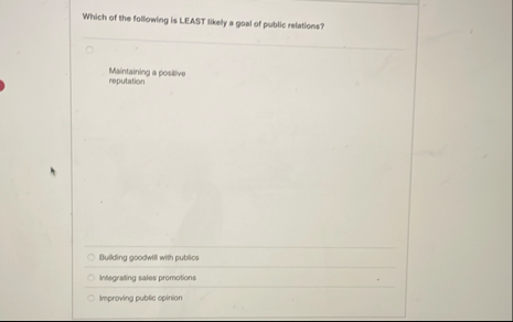 Which of the following is LEAST likely a goal of