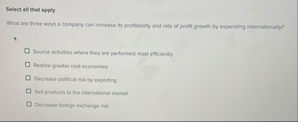 Select all that apply What are three ways a