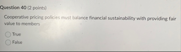 Question 4 0 ( 2 points ) Cooperative pricing