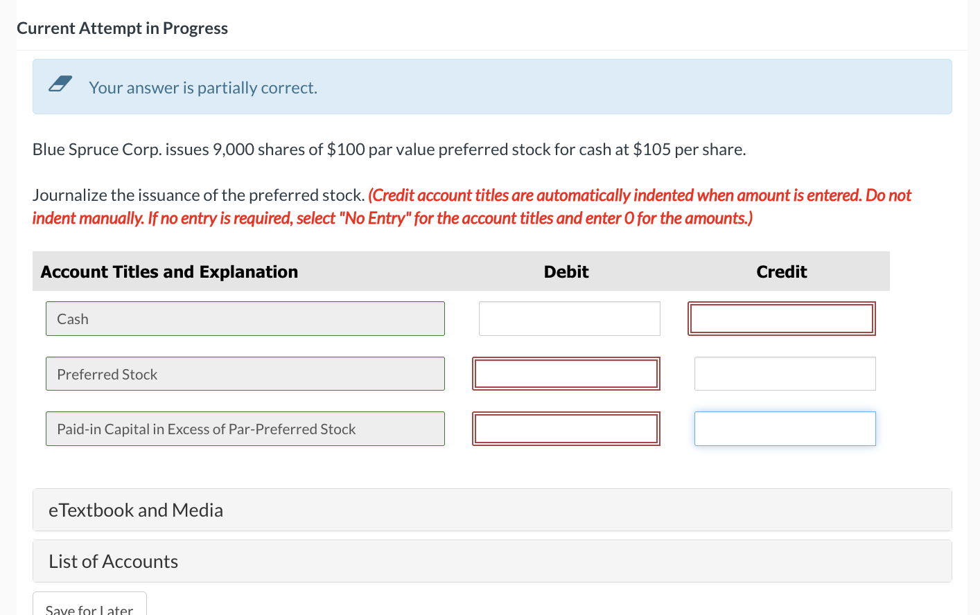 Your answer is partially correct. Blue Spruce