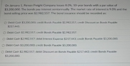 On January 1 . Parson Freight Compary Issues 8 .