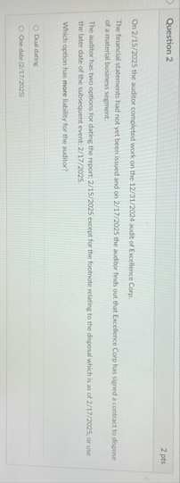 Question 2 2 pts On 2 / 1 5 / 2 0 2 5 the auditor