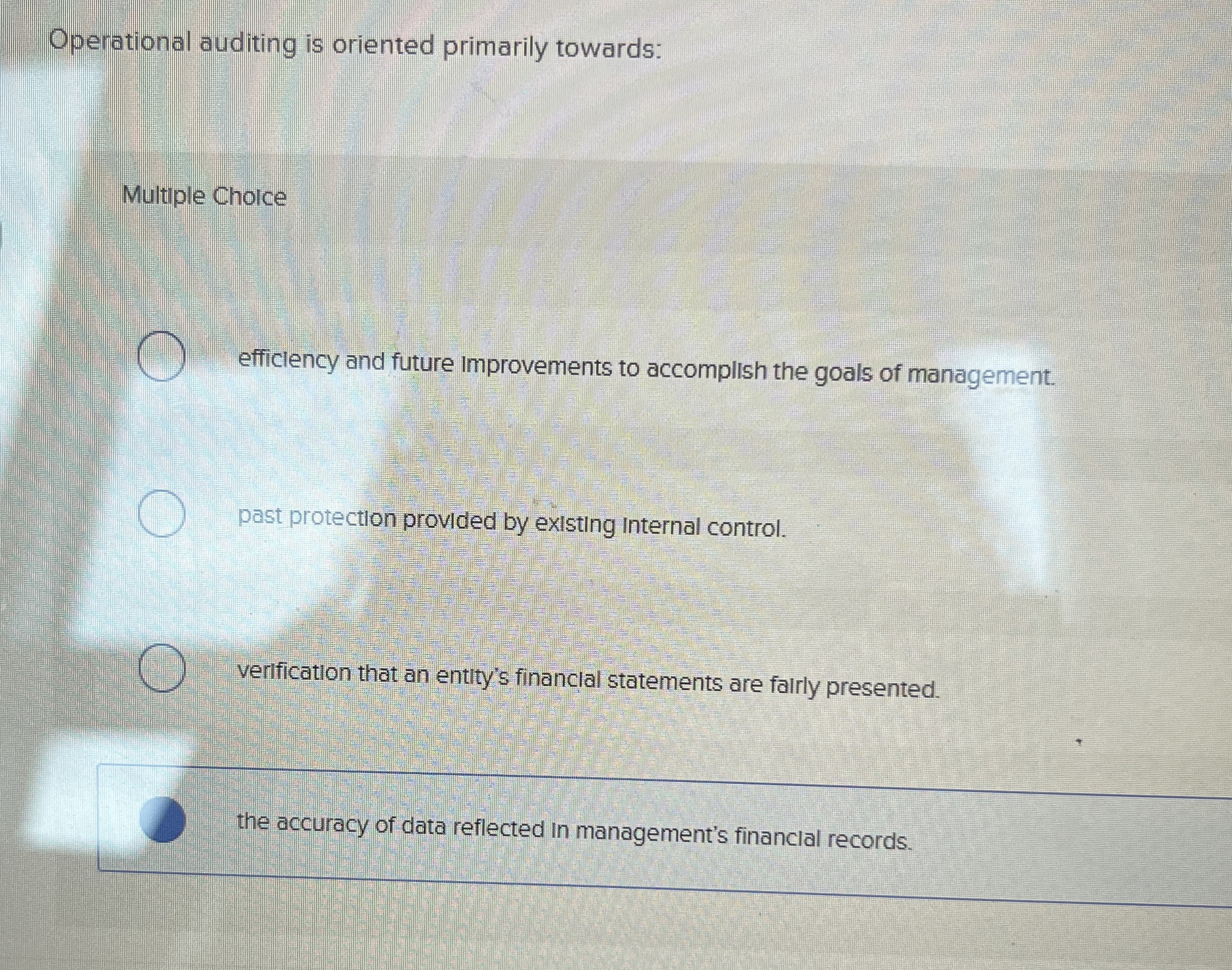 Operational auditing is oriented primarily