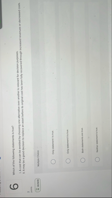 6 Which of the following statements is true? A