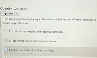 Question 1 0 ( 1 point ) Uisten Two