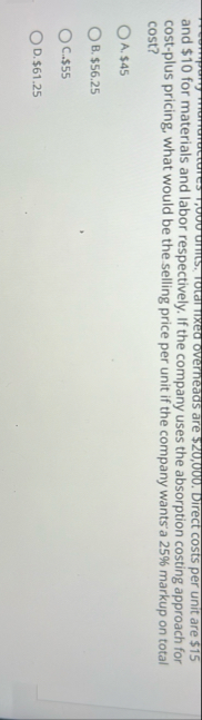 . $ 1 5 and $ 1 0 for materials and labor