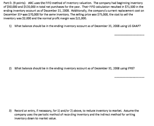 Part D . ( 9 points ) : ABC uses the FIFO method
