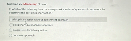 Question 2 5 ( Mandatory ) ( 1 point ) In which