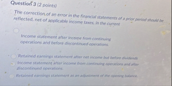 Question 3 ( 2 points ) The correction of an