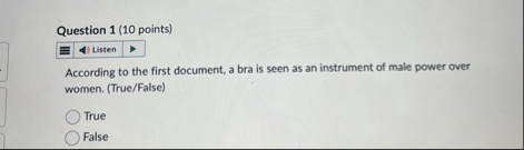 Question 1 ( 1 0 points ) Listen According to the