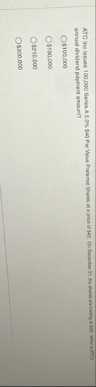 ATC Inc issues 1 0 0 , 0 0 0 Series A 5 . 0 % $ 4