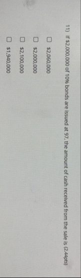 If $ 2 , 0 0 0 , 0 0 0 of 1 0 % bonds are issued