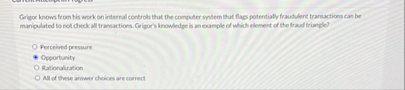 Grigor knows from his work on internal controls