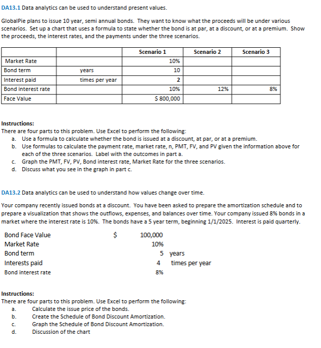 I need help to solve the both problems in Excel!