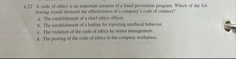 6 . 2 2 A code of ethics is an important element