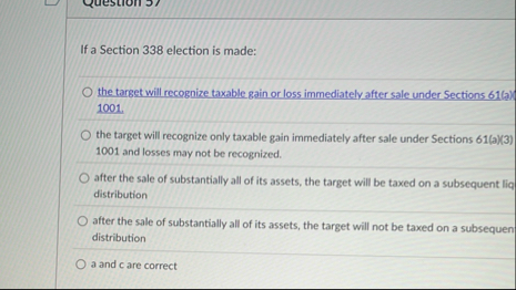 If a Section 3 3 8 election is made: the target