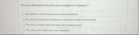 Why does Buckingham describe great managers as