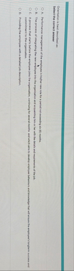 Orientation is beut deseribed as: Select the