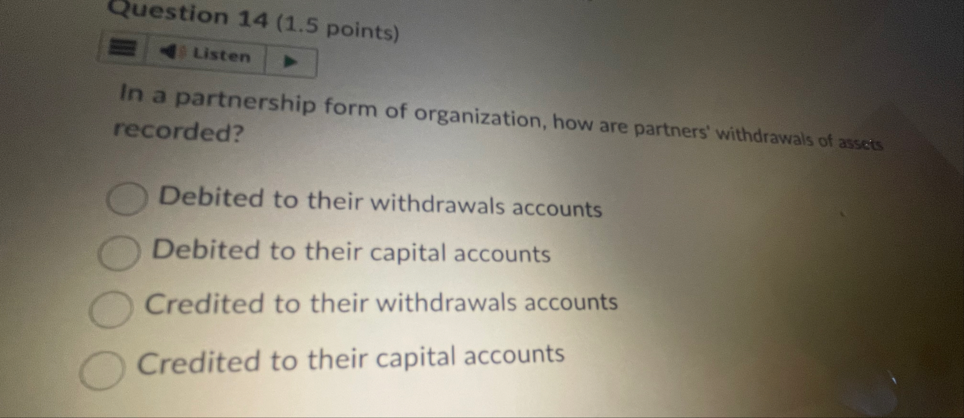 Question 1 4 ( 1 . 5 points ) In a partnership