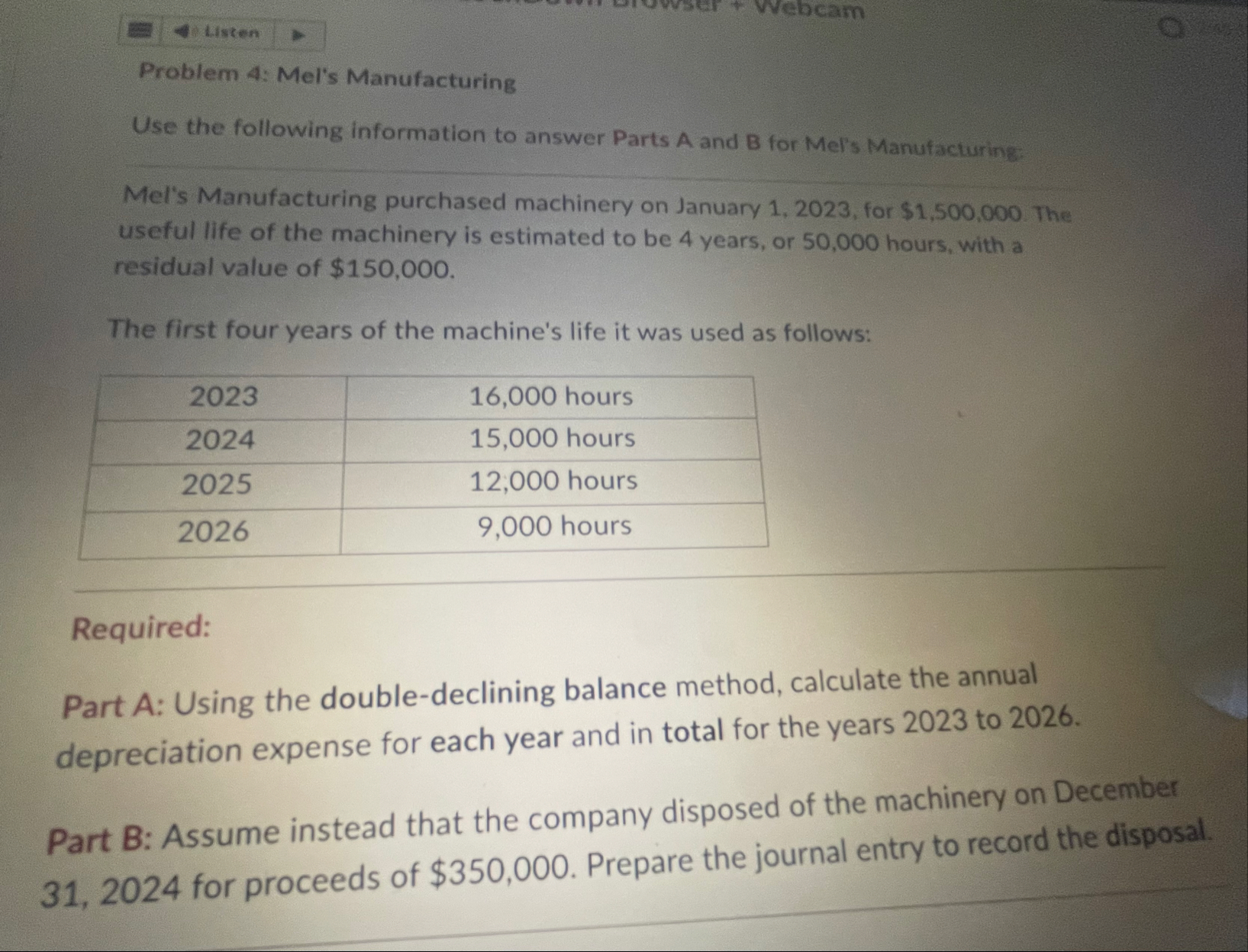 Aisten Problem 4 : Mel's Manufacturing Use the