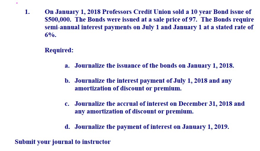 1 . On January 1 , 2 0 1 8 Professors Credit