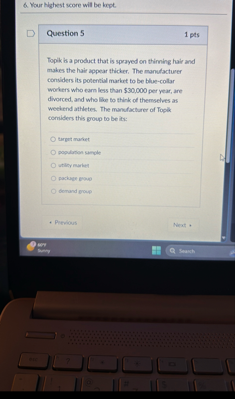 Your highest score will be kept. Question 5 1 pts