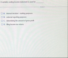 A variplite centing income statement is used for