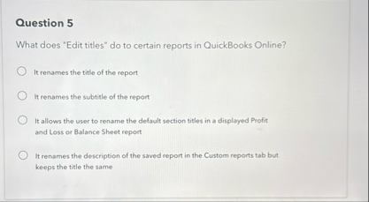 Question 5 What does "Edit titles" do to certain
