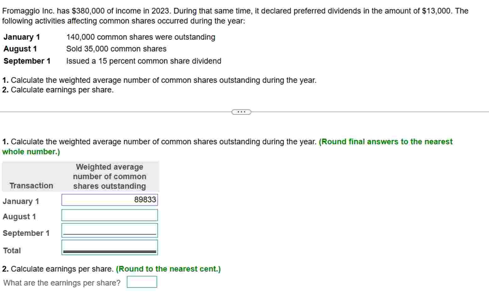Fromaggio Inc. has \ ( \ $ 3 8 0 , 0 0 0 \ ) of
