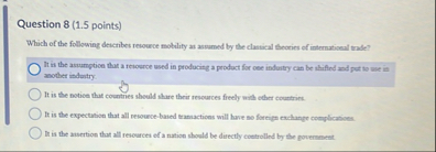 Question 8 ( 1 . 5 points ) Which of the