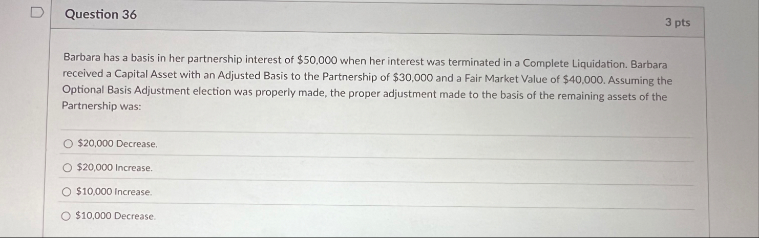 Question 3 6 3 pts Barbara has a basis in her