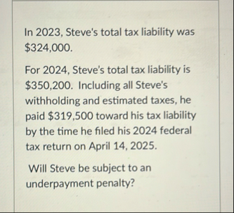 In 2 0 2 3 , Steve's total tax liability was $ 3