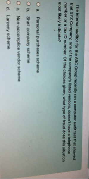 The internal auditor for the ABC Group recently