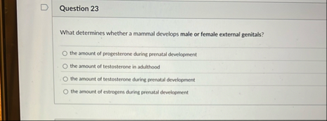 Question 2 3 What determines whether a mammal