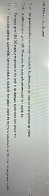 Select the correct statement: A . The pension