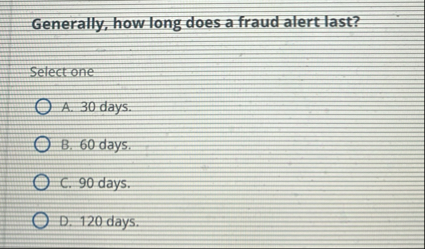 Generally, how tong does a fraudalert last?