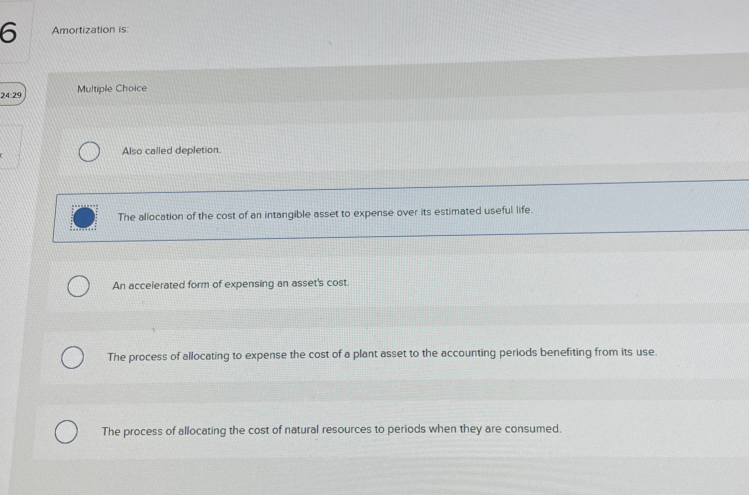 Amortization is: 2 4 : 2 9 Multiple Choice Also