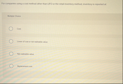 For companies using a cost method other than LIFO