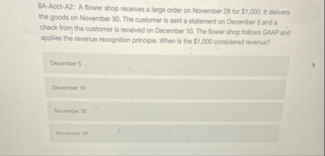 8 A - Acct - A 2 : A flower shop receives a large