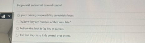 Pcople with an internal locus of control: place