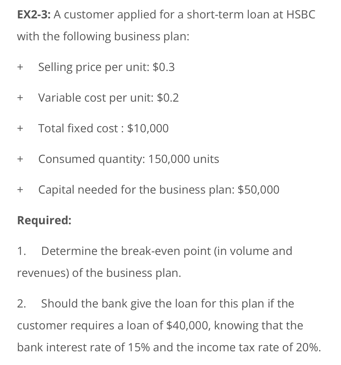 EX 2 - 3 : A customer applied for a short - term