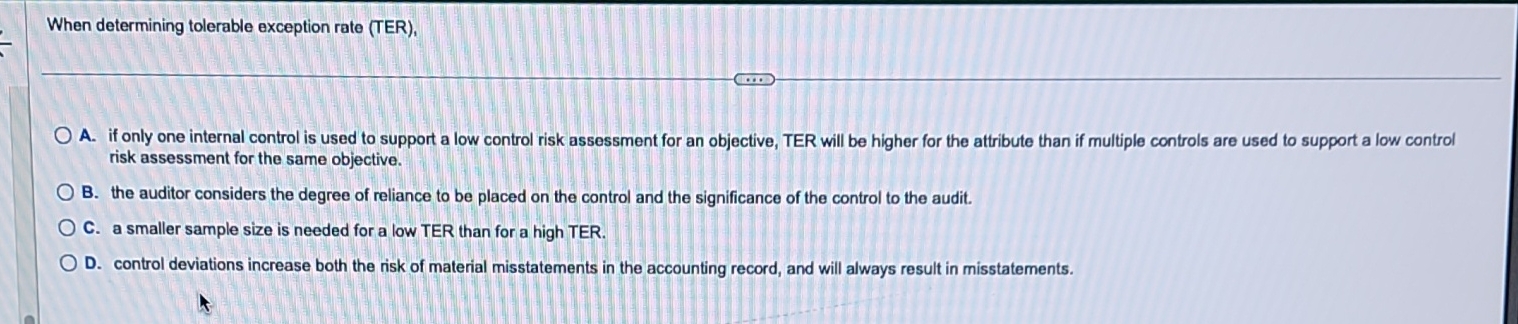 When determining tolerable exception rate ( TER )