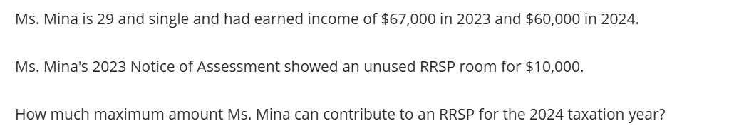 Ms . Mina is 2 9 and single and had earned income