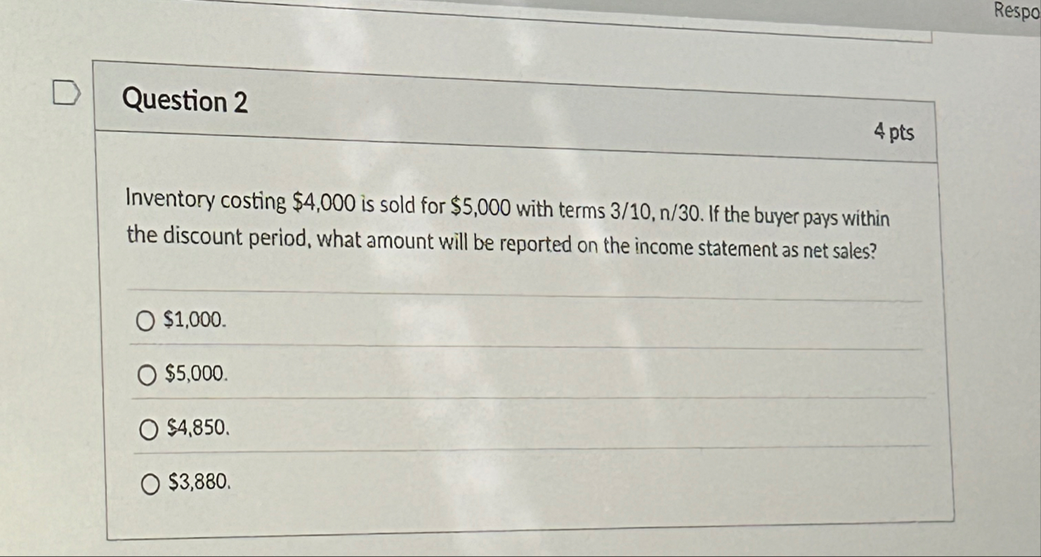 Respo Question 2 4 pis Inventory costing $ 4 , 0