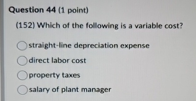 Question 4 4 ( 1 point ) ( 1 5 2 ) Which of the