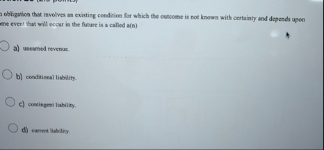 obligation that involves an existing condition