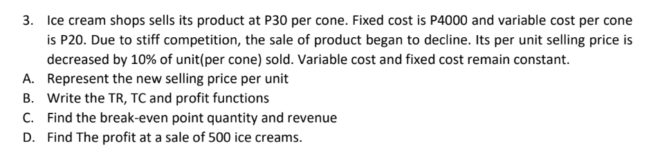 answer the following using break even analysis 3