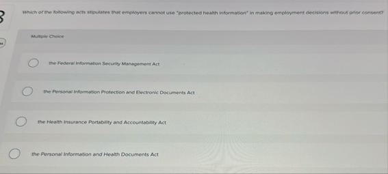 Which of the Following acts stipuletes that