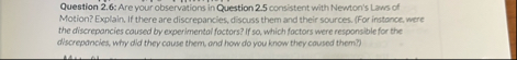 Question 2 . 6 : Are your observations in