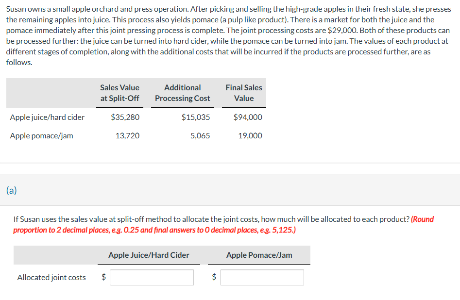 ( a ) If Susan uses the sales value at split -